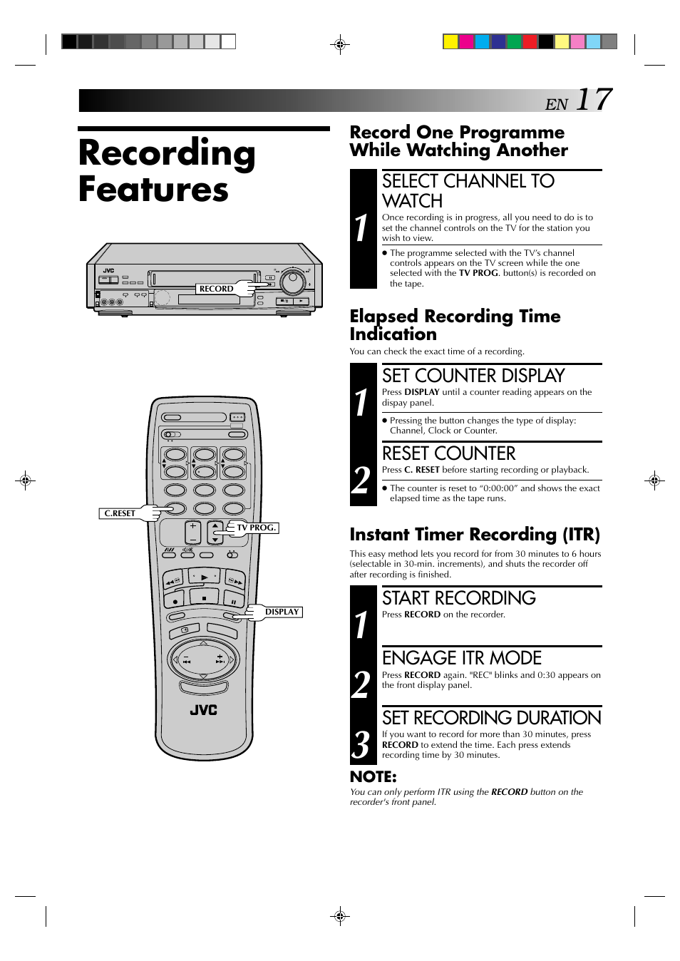 Recording features, Select channel to watch, Set counter display | Reset counter, Start recording, Engage itr mode, Set recording duration, Record one programme while watching another, Elapsed recording time indication, Instant timer recording (itr) | JVC HR-E539EE User Manual | Page 17 / 34