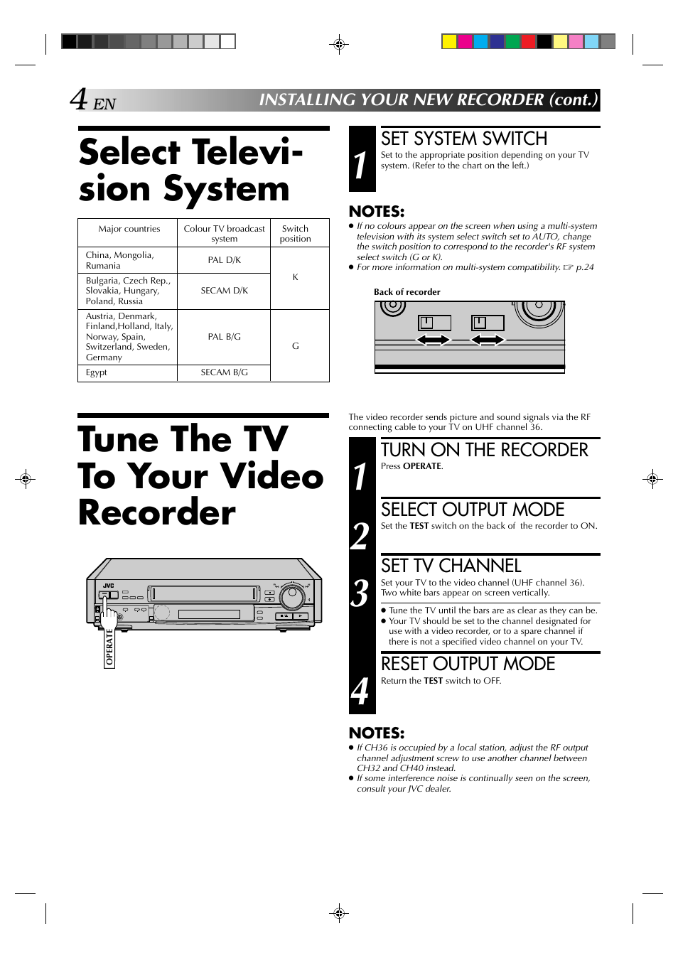 Select televi- sion system, Tune the tv to your video recorder, Set system switch | Turn on the recorder, Select output mode, Set tv channel, Reset output mode, Installing your new recorder (cont.) | JVC HR-E539EE User Manual | Page 4 / 34