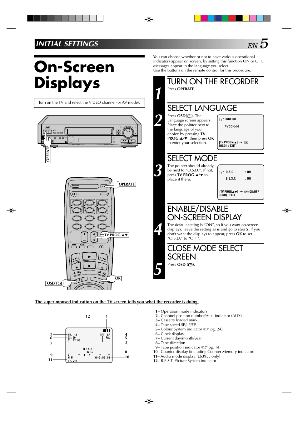 On-screen displays, Turn on the recorder, Select language | Select mode, Enable/disable on-screen display, Close mode select screen, Initial settings | JVC HR-E539EE User Manual | Page 5 / 34