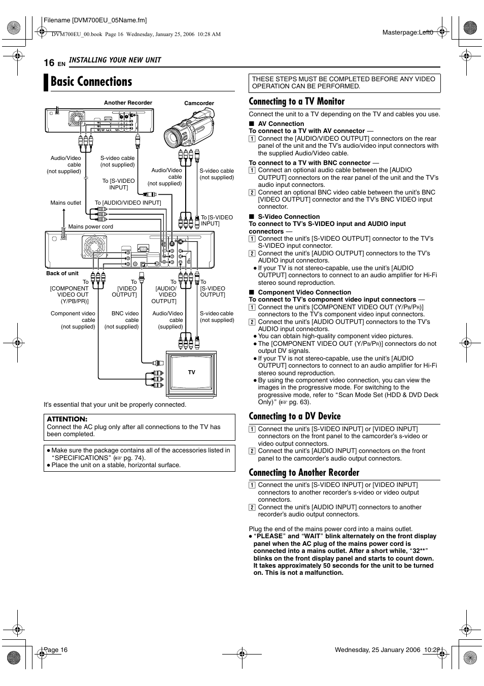 Installing your new unit, Basic connections, Connecting to a tv monitor | Connecting to a dv device, Connecting to another recorder | JVC MINI DV & HDD & DVD SR-DVM700E User Manual | Page 16 / 76