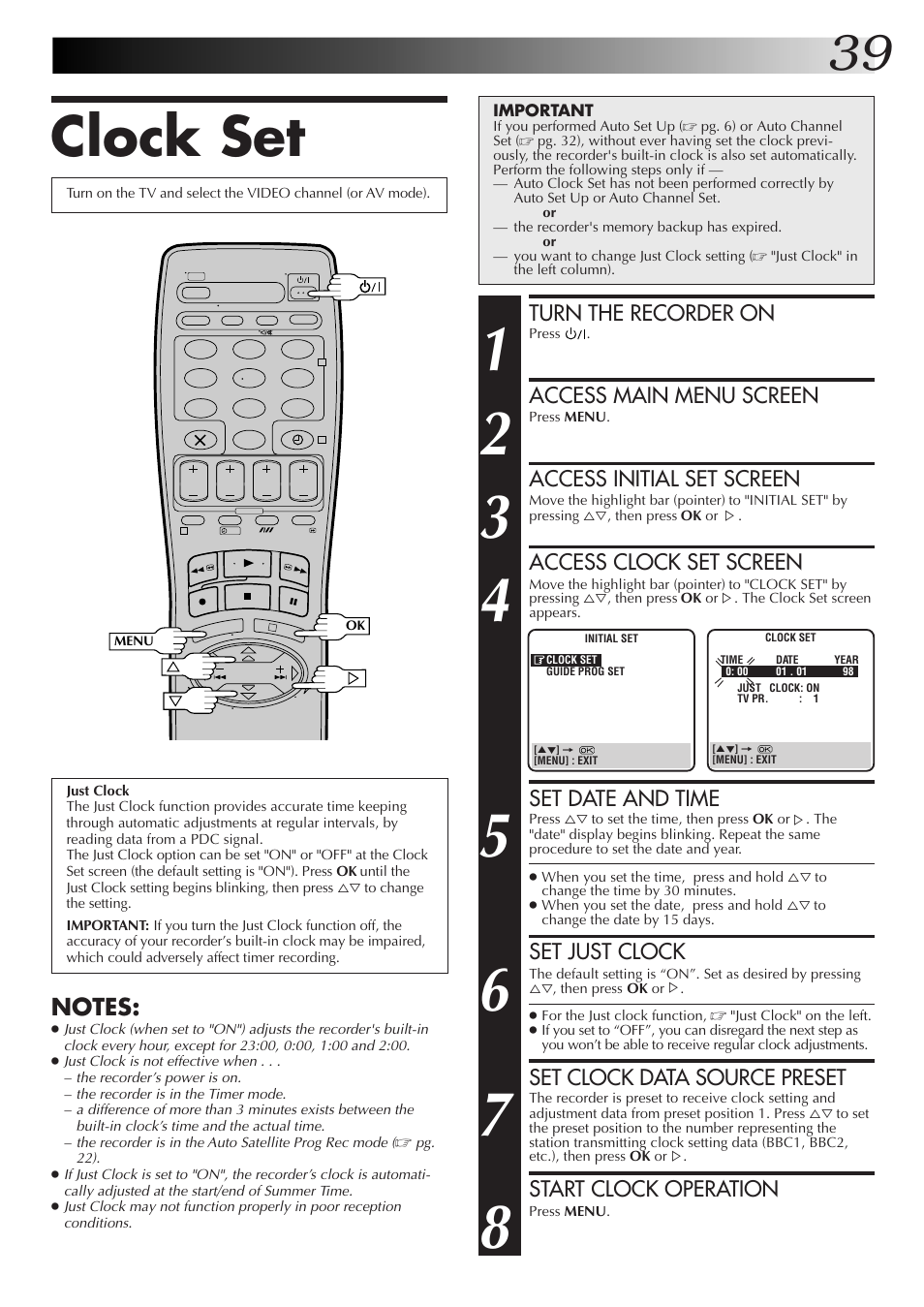 Clock set, Turn the recorder on, Access main menu screen | Access initial set screen, Access clock set screen, Set date and time, Set just clock, Set clock data source preset, Start clock operation | JVC HR-J655EK User Manual | Page 39 / 48