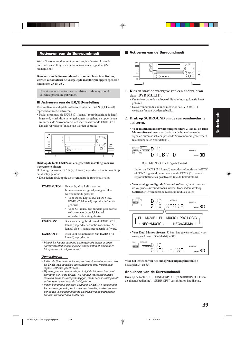 Nederlands, Activeren van de surroundmodi, Druk op surround om de surroundmodus te activeren | Activeren van de ex/es-instelling, Annuleren van de surroundmodi, Neo:6cinma neo:6music pl, Movie pl, Music pro logic | JVC RX-8032VSL User Manual | Page 146 / 160