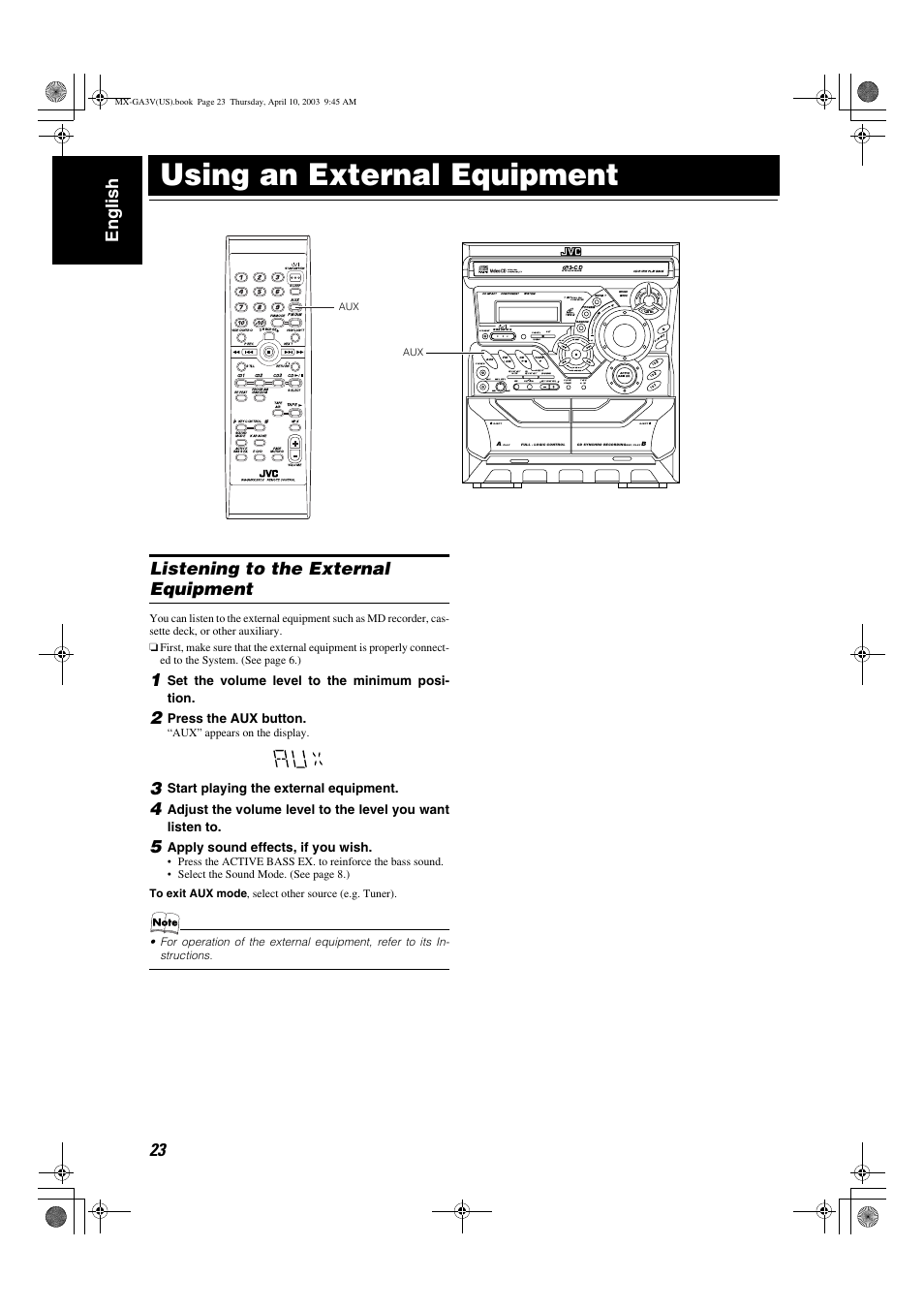 Using an external equipment, 23 english, Listening to the external equipment | Mic min max mic level, Clock /timer, Tape a / b, Dual d/a converter, Preset tuning, Set the volume level to the minimum posi- tion, Press the aux button | JVC CA-MXGA3V User Manual | Page 26 / 36