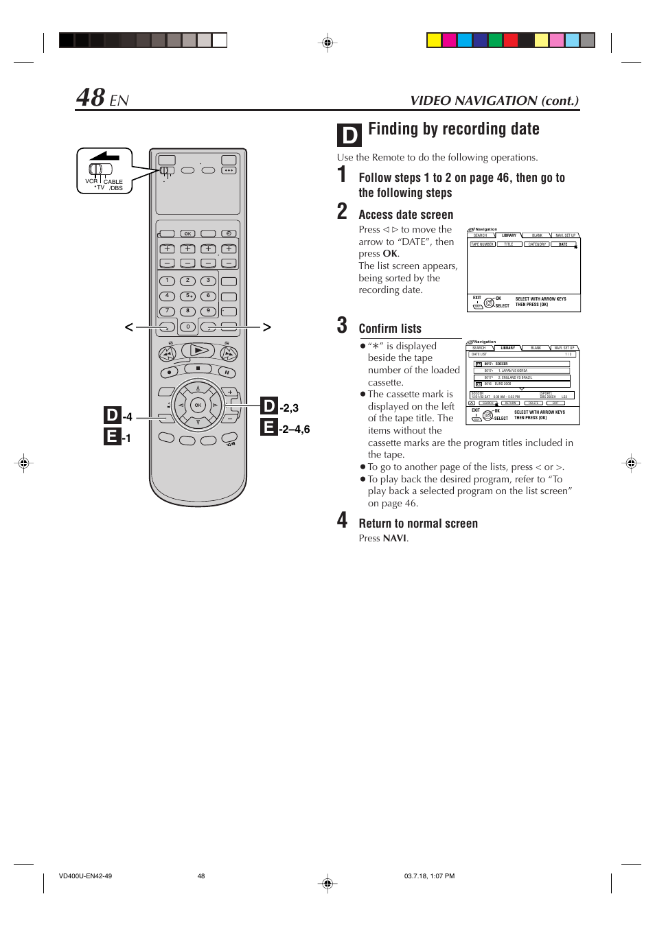 Finding by recording date, Video navigation (cont.), Access date screen | Confirm lists, Return to normal screen | JVC SR-VD400U User Manual | Page 48 / 92