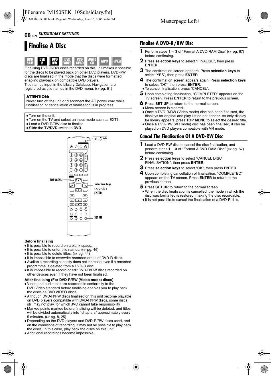 Finalise a disc, Afinalise a discb (a pg. 68), Finalise a dvd-r/rw disc | Cancel the finalisation of a dvd-rw disc | JVC DR-M150SEK User Manual | Page 68 / 76