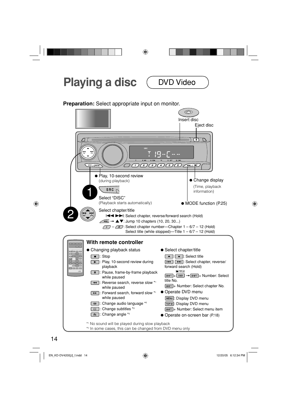 Playing a disc, Dvd video, Preparation: select appropriate input on monitor | With remote controller | JVC KD-DV4200 User Manual | Page 14 / 40