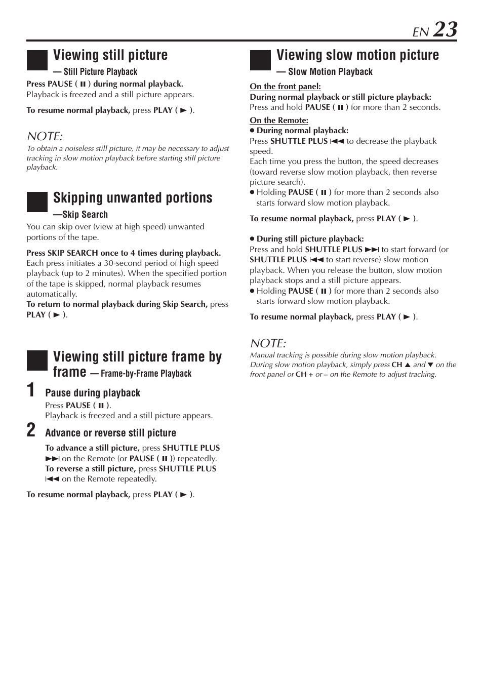 Viewing slow motion picture, Viewing still picture, Skipping unwanted portions | Viewing still picture frame by frame | JVC HR-A56U User Manual | Page 23 / 44