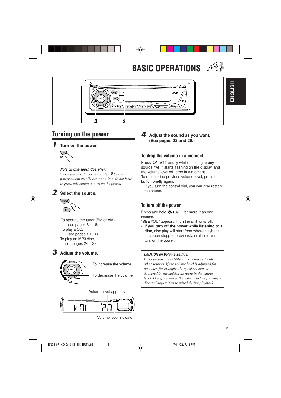Basic operations, Turning on the power 1 | JVC KD-G401 User Manual | Page 5 / 44