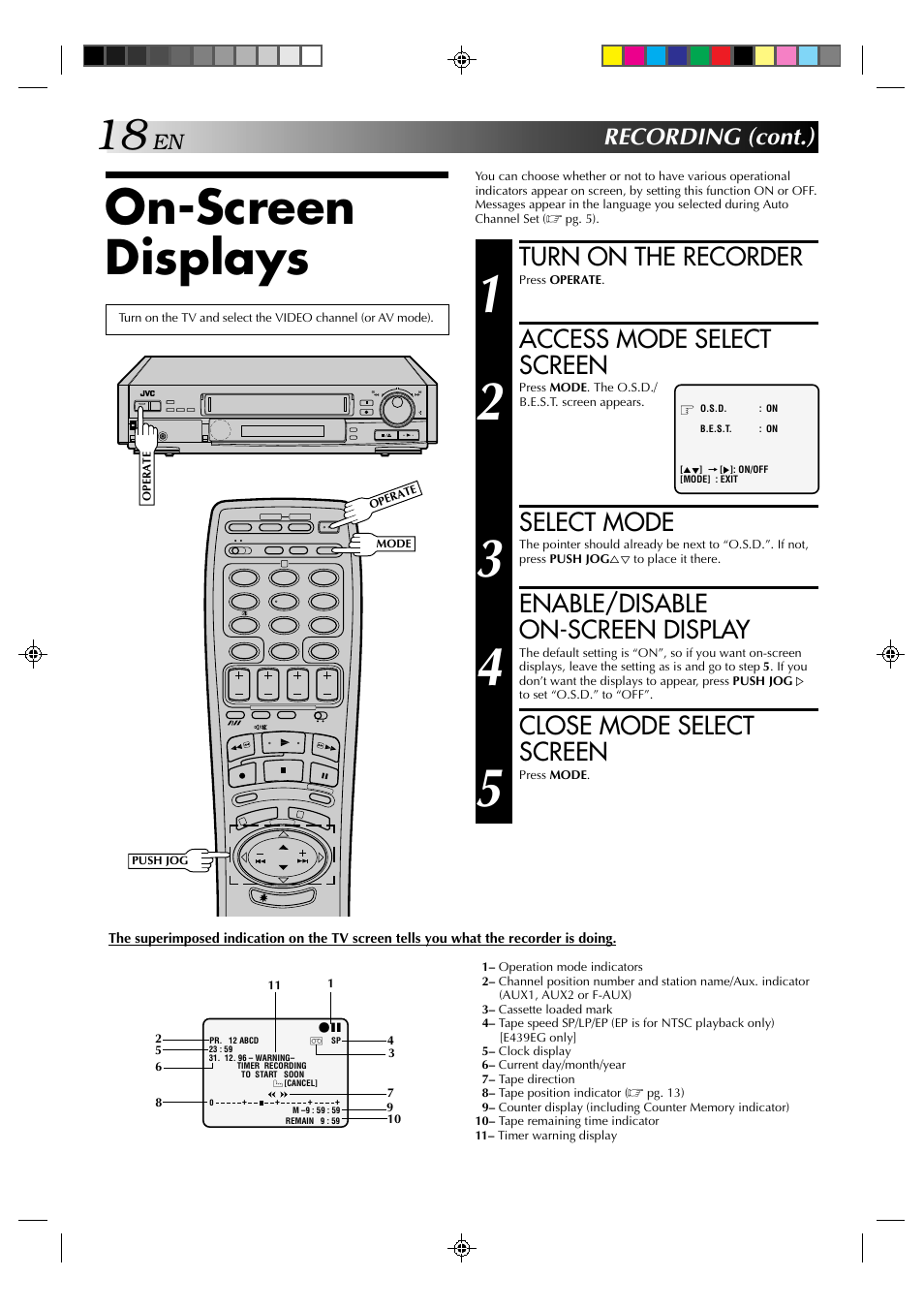 On-screen displays, Turn on the recorder, Access mode select screen | Select mode, Enable/disable on-screen display, Close mode select screen, Recording (cont.) | JVC HR-E239EG User Manual | Page 18 / 40