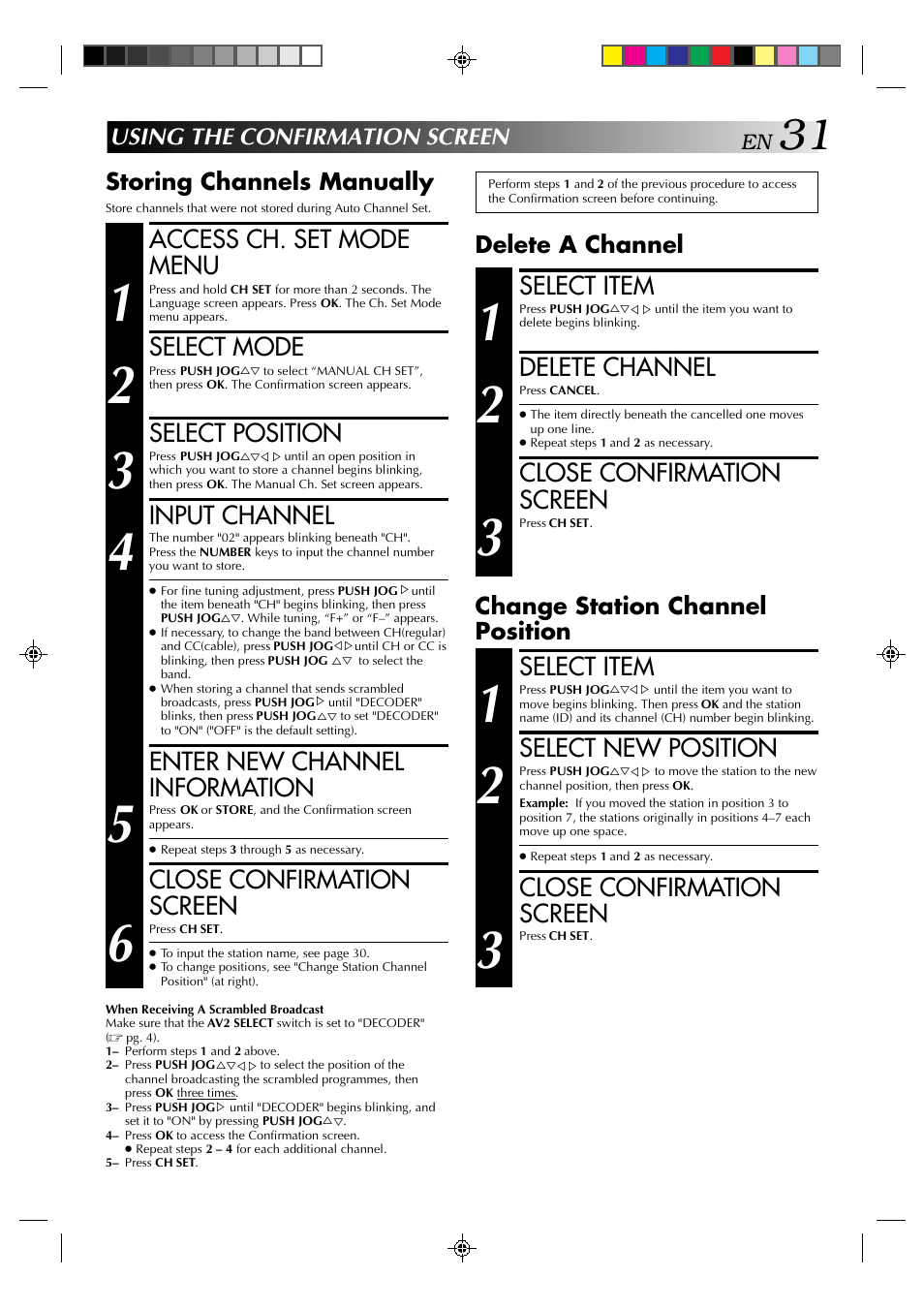 Select item, Select new position, Close confirmation screen | Delete channel, Access ch. set mode menu, Select mode, Select position, Input channel, Enter new channel information, Storing channels manually | JVC HR-E239EG User Manual | Page 31 / 40