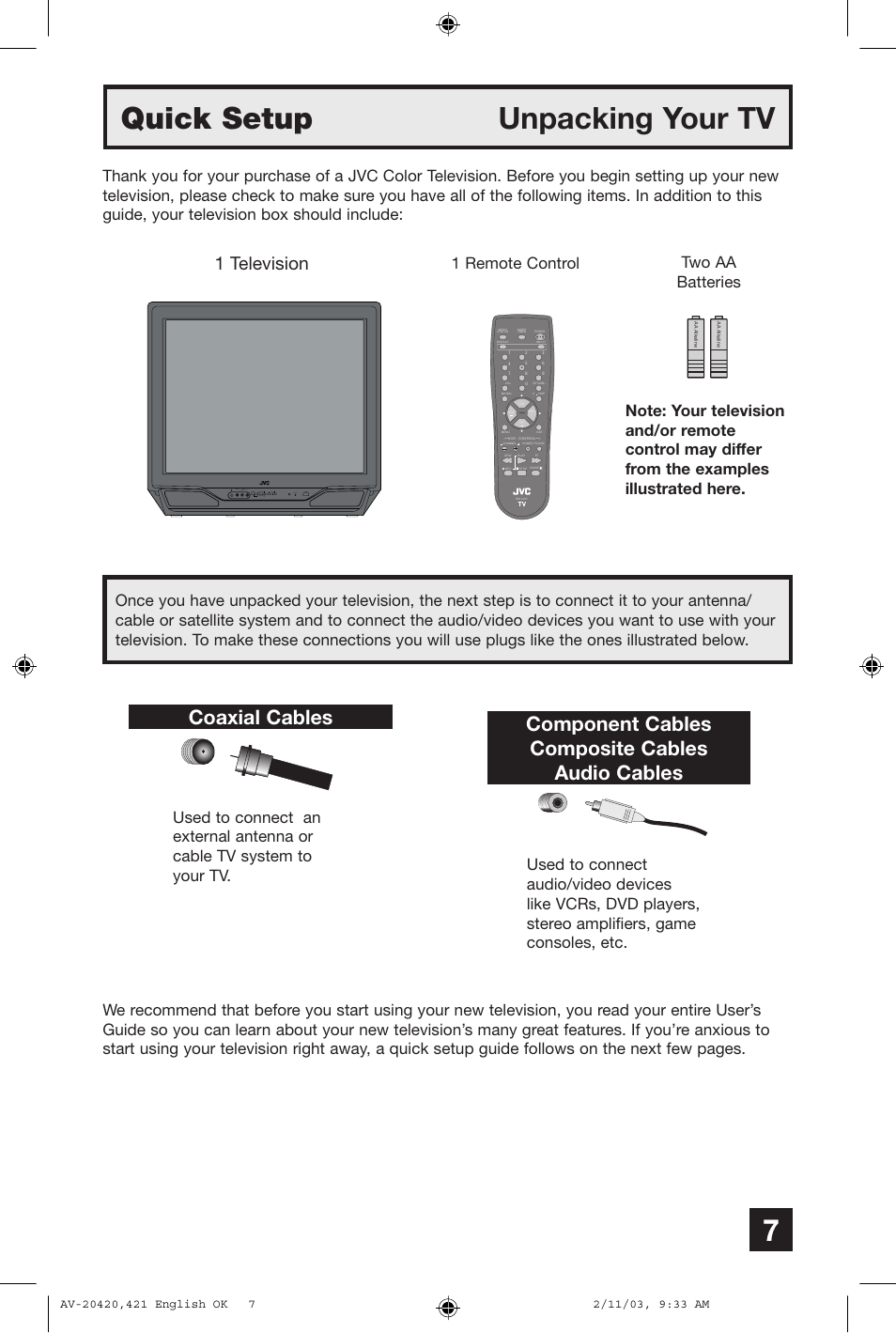 Quick setup, Quick setup unpacking your tv, Coaxial cables | Component cables composite cables audio cables, 1 television, Two aa batteries, 1 remote control | JVC AV 20420 User Manual | Page 7 / 44