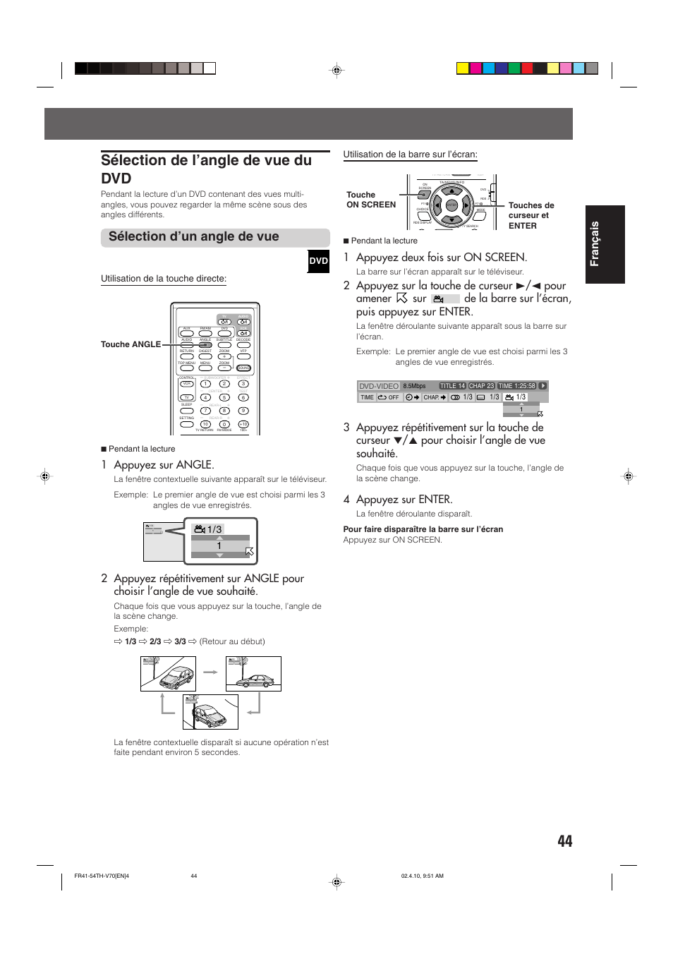 Sélection de l’angle de vue du dvd, Sélection d’un angle de vue, Fran ç ais | 1 appuyez sur angle, 1 appuyez deux fois sur on screen, 4 appuyez sur enter, Utilisation de la touche directe, Utilisation de la barre sur l’écran | JVC DVD CINEMA SYSTEM TH-V70R User Manual | Page 127 / 241