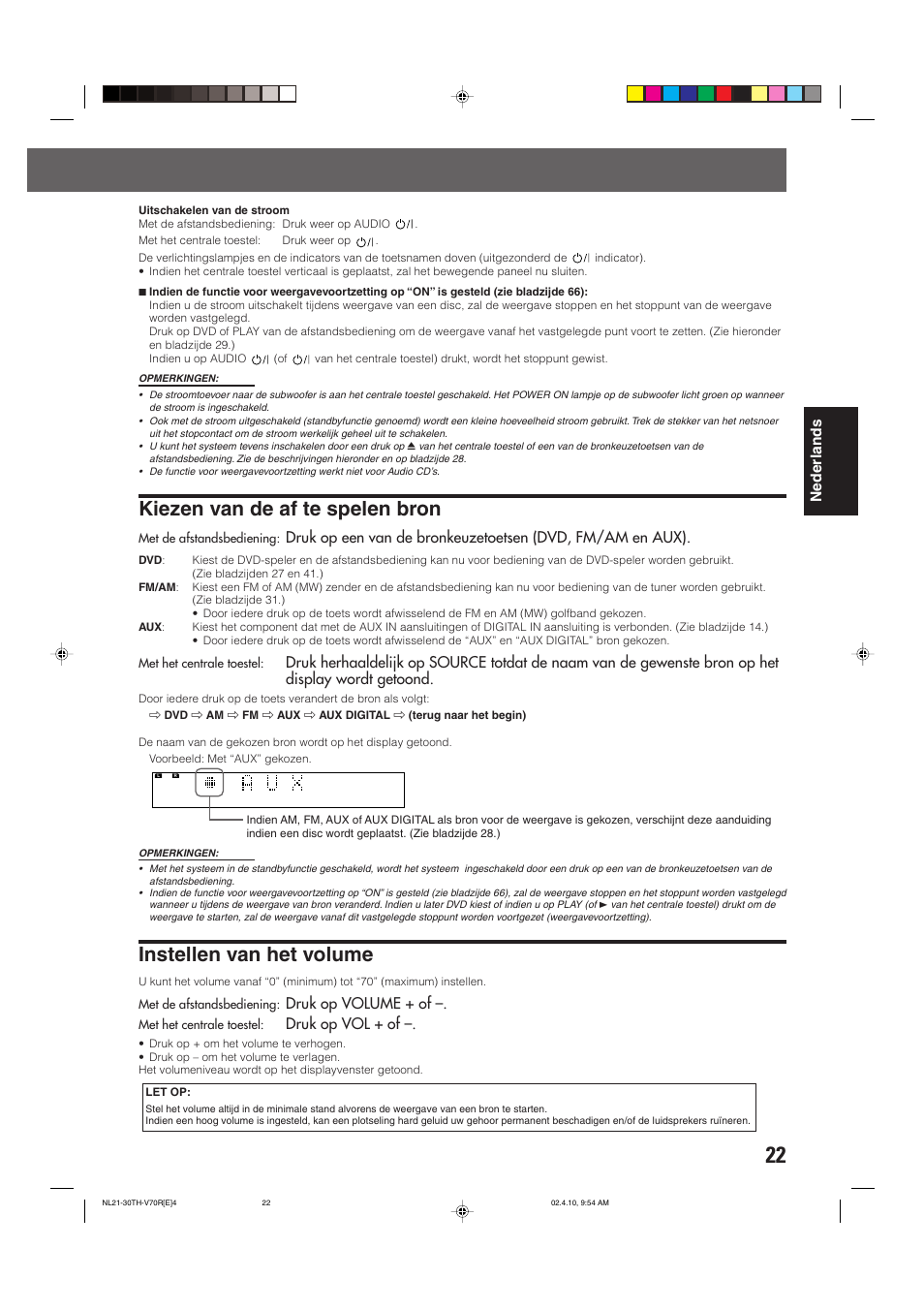 Kiezen van de af te spelen bron, Instellen van het volume, Nederlands | Druk op volume + of, Druk op vol + of | JVC DVD CINEMA SYSTEM TH-V70R User Manual | Page 183 / 241