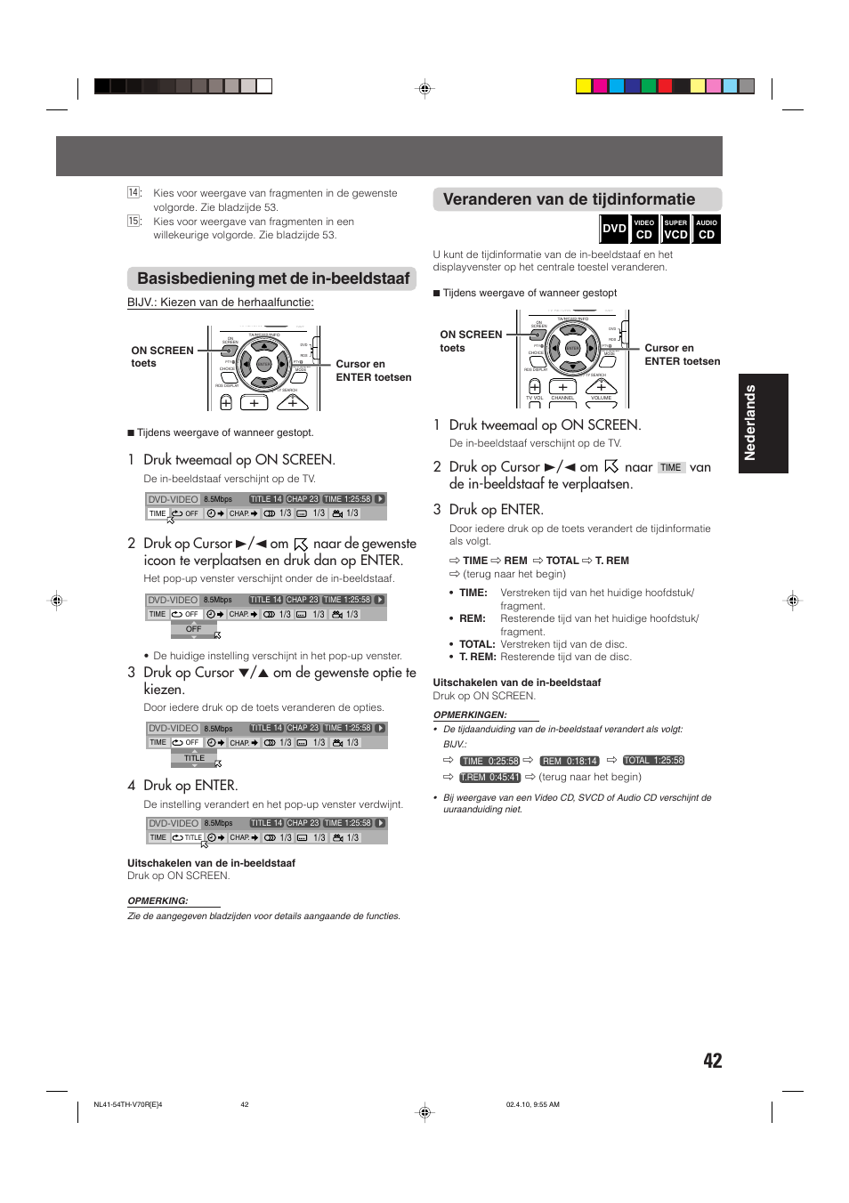 Basisbediening met de in-beeldstaaf, Veranderen van de tijdinformatie, Nederlands | 1 druk tweemaal op on screen, 4 druk op enter, 2 druk op cursor 3/2 om naar, Bijv.: kiezen van de herhaalfunctie | JVC DVD CINEMA SYSTEM TH-V70R User Manual | Page 203 / 241