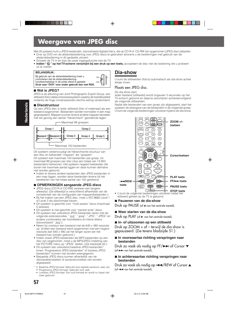 Weergave van jpeg disc, Dia-show, Nederlands | Plaats een jpeg disc, Druk op pause, Druk op play, Druk zo vaak als nodig op ff/ ¢ of cursor, Druk zo vaak als nodig op 4/rew of cursor 5, 7 wat is jpeg, 7 discstructuur | JVC DVD CINEMA SYSTEM TH-V70R User Manual | Page 218 / 241