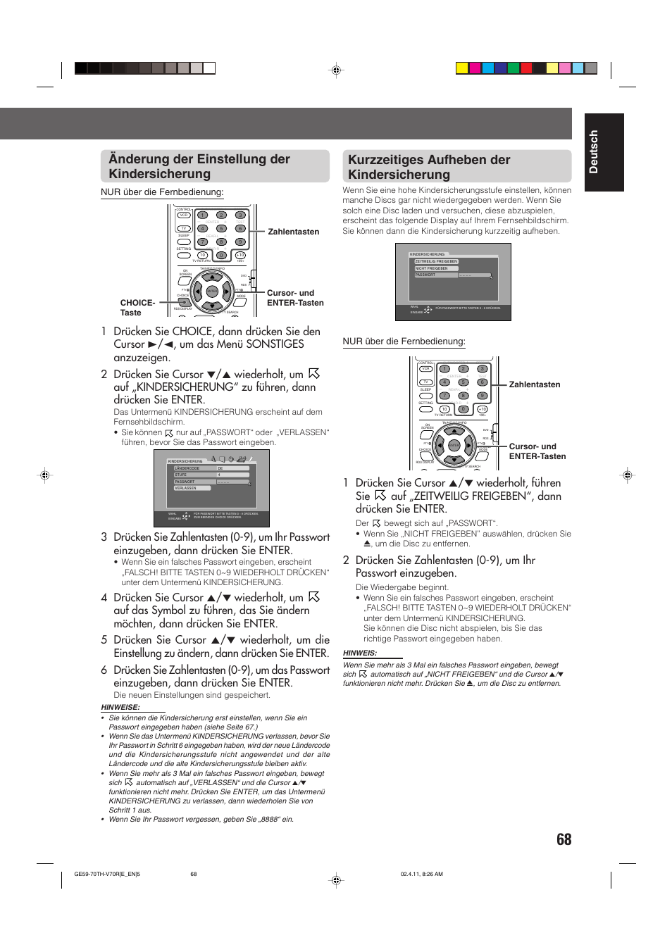 Kurzzeitiges aufheben der kindersicherung, Änderung der einstellung der kindersicherung, Deutsch | Nur über die fernbedienung | JVC DVD CINEMA SYSTEM TH-V70R User Manual | Page 73 / 241