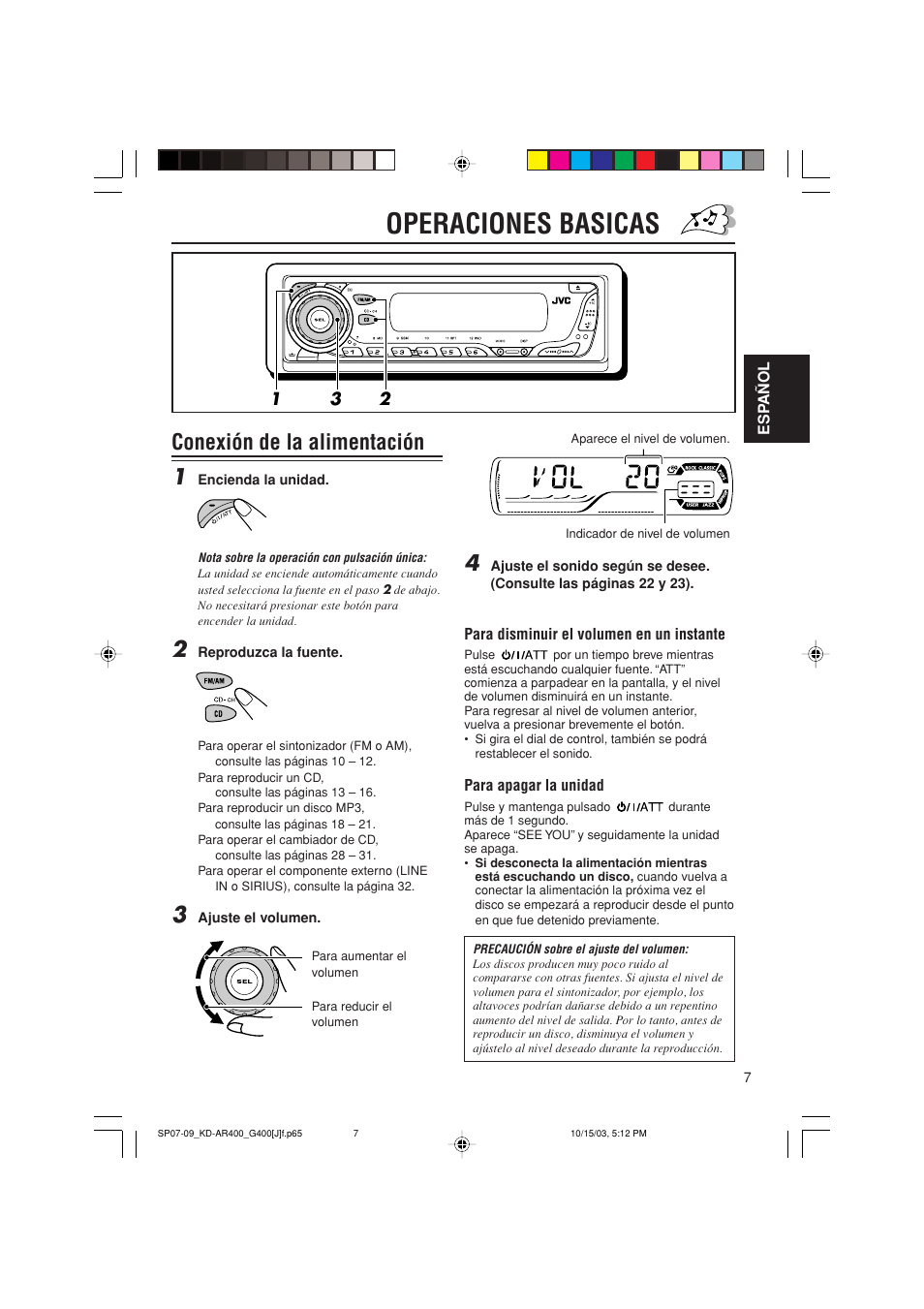 Operaciones basicas, Conexión de la alimentación 1 | JVC KD-AR400 User Manual | Page 43 / 111