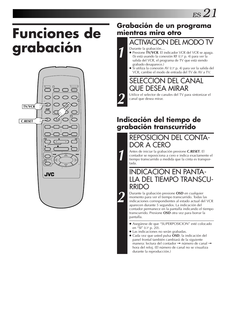 Funciones de grabación, Activacion del modo tv, Seleccion del canal que desea mirar | Reposicion del conta- dor a cero, Indicacion en panta- lla del tiempo transcu- rrido, Grabación de un programa mientras mira otro, Indicación del tiempo de grabación transcurrido | JVC HR-J3006UM User Manual | Page 21 / 76