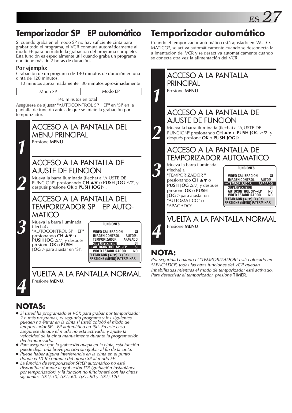 Temporizador sp → ep automático, Temporizador automático, Acceso a la pantalla del menu principal | Acceso a la pantalla de ajuste de funcion, Vuelta a la pantalla normal, Notas, Acceso a la pantalla principal, Acceso a la pantalla de temporizador automatico, Nota | JVC HR-J3006UM User Manual | Page 27 / 76