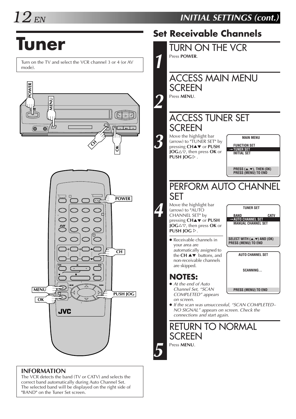 Tuner, Turn on the vcr, Access main menu screen | Access tuner set screen, Perform auto channel set, Return to normal screen, Initial settings (cont.), Set receivable channels | JVC HR-J3006UM User Manual | Page 48 / 76