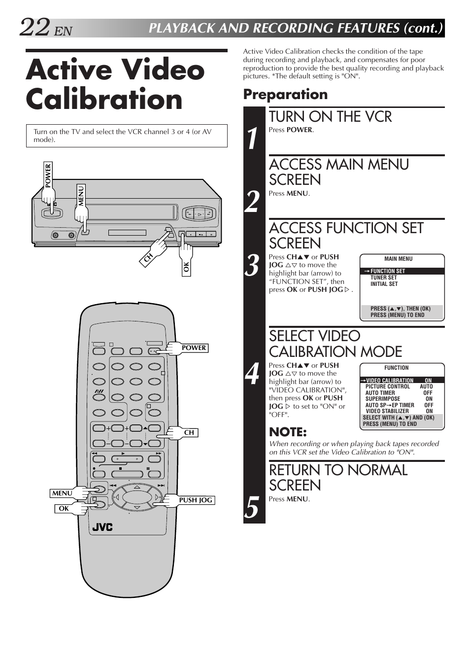 Active video calibration, Turn on the vcr, Access main menu screen | Access function set screen, Select video calibration mode, Return to normal screen, Playback and recording features (cont.), Preparation | JVC HR-J3006UM User Manual | Page 58 / 76