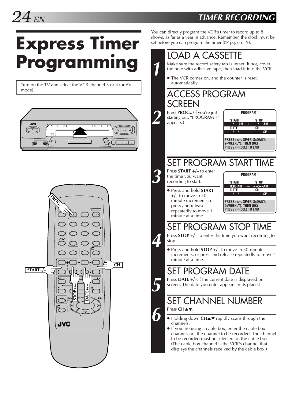 Express timer programming, Load a cassette, Access program screen | Set program start time, Set program stop time, Set program date, Set channel number, Timer recording | JVC HR-J3006UM User Manual | Page 60 / 76