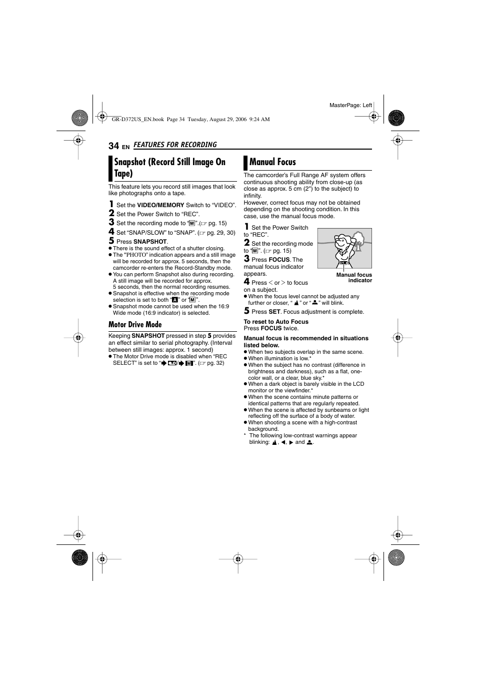 Snapshot (record still image on tape), Motor drive mode, Manual focus | 34 manual focus, Ocus button [focus, Pg. 34), Pg. 34), then z, Snapshot (record still image, On tape), Snapshot (record still image on tape) manual focus | JVC LYT1624-001B User Manual | Page 34 / 104