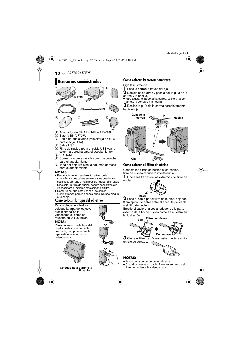 Accesorios suministrados, Cómo colocar la tapa del objetivo, Cómo colocar la correa hombrera | Cómo colocar el filtro de núcleo, A (੬ p. 12) | JVC LYT1624-001B User Manual | Page 64 / 104