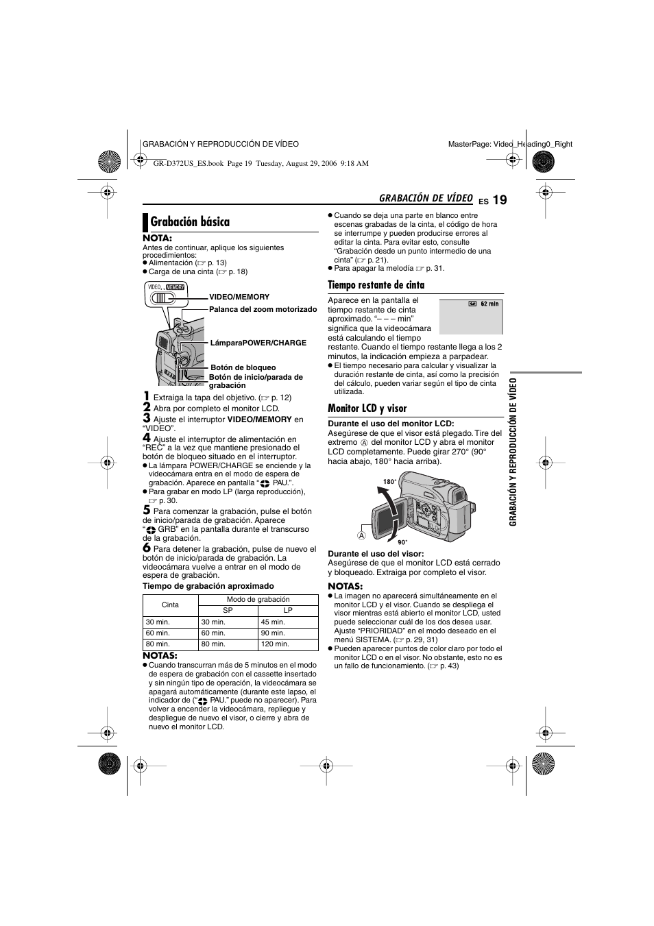 Grabación de vídeo, Grabación básica, Tiempo restante de cinta | Monitor lcd y visor, 19 monitor lcd y visor, Abación, P. 19), Monitor lcd (੬ p. 19, 20), Indicador de cinta en funcionamiento, Abación.) | JVC LYT1624-001B User Manual | Page 71 / 104