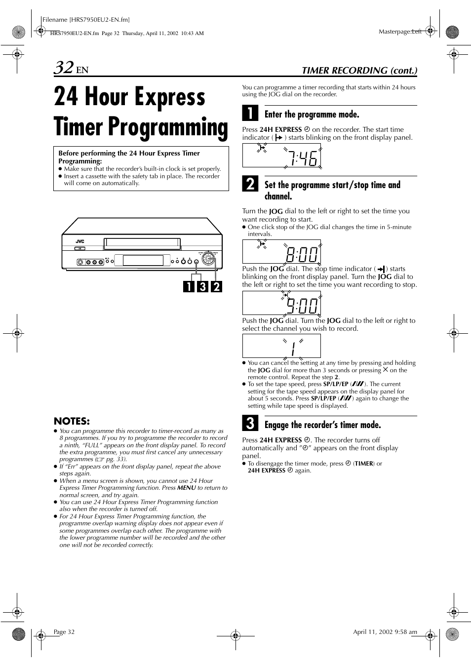 24 hour express timer programming, Timer recording (cont.), Enter the programme mode | Set the programme start/stop time and channel, Engage the recorder’s timer mode | JVC HR - S7950EU User Manual | Page 32 / 72