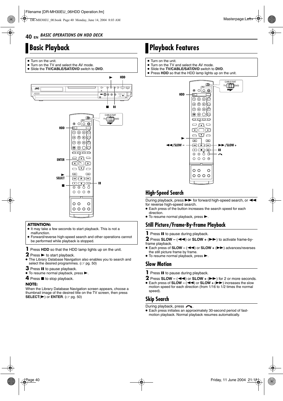 Basic playback, Playback features, High-speed search | Still picture/frame-by-frame playback, Slow motion, Skip search, Basic playback playback features | JVC ShowView LPT0923-001A User Manual | Page 40 / 88