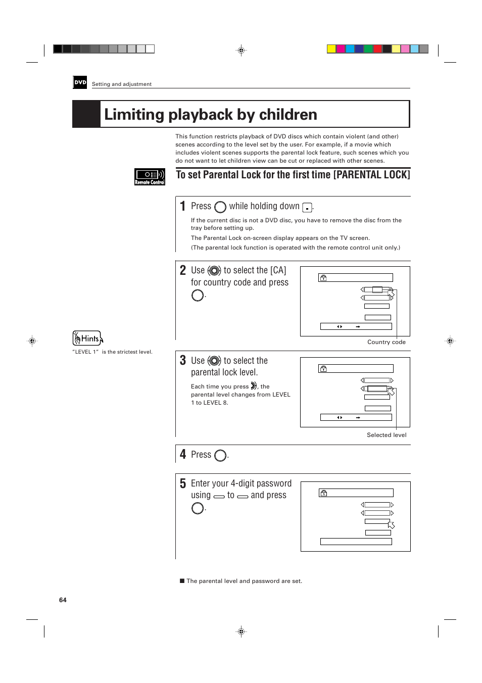 Limiting playback by children, Press, While holding down | Use to select the [ca] for country code and press, Use to select the parental lock level, Enter your 4-digit password using, And press | JVC XV-D701BK User Manual | Page 68 / 108