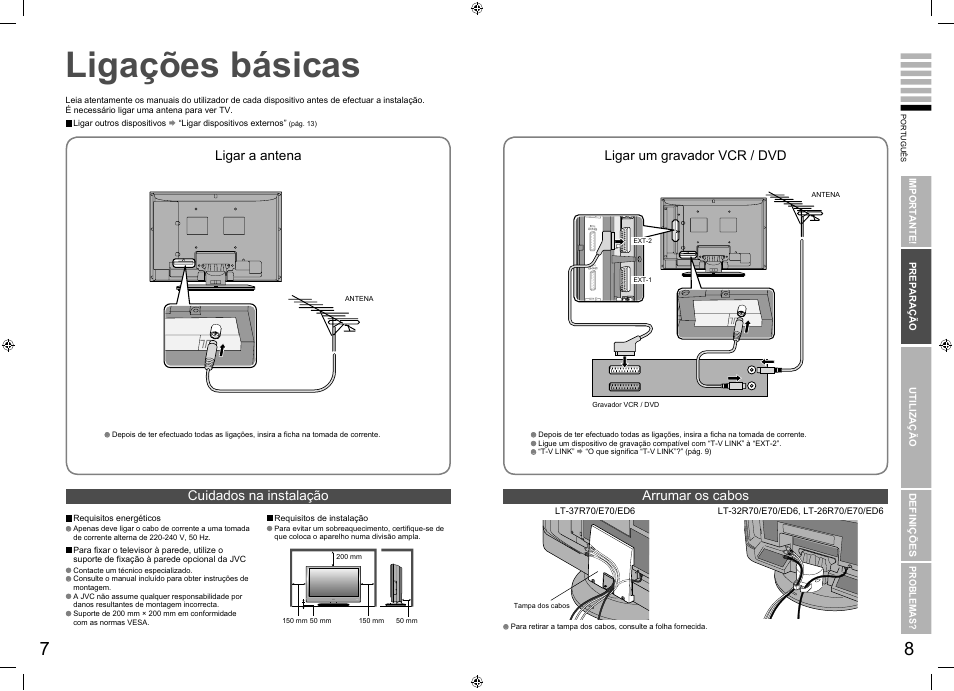 Ligações básicas, Ligações básicas ······························ 7, Ligar a antena | Ligar um gravador vcr / dvd, Cuidados na instalação arrumar os cabos | JVC LT-26R70BU/SU User Manual | Page 8 / 22