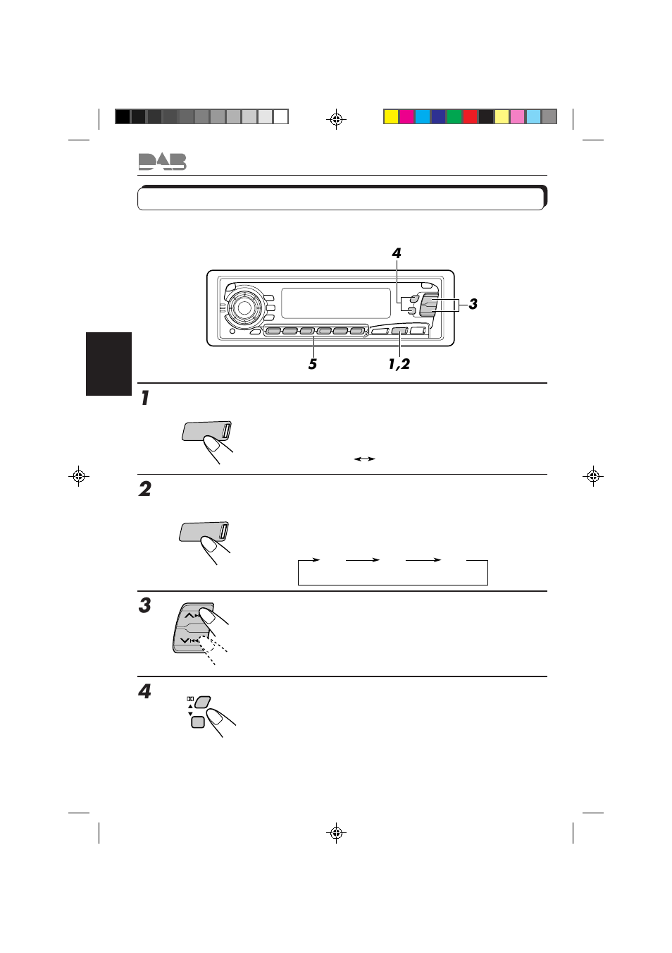 Mémorisation de services dab, Choisissez le tuner dab, Choisissez la bande dab (dab1, dab2 ou dab3) | Accordez l’ensemble que vous souhaitez, Choisissez le service souhaité de l’ensemble | JVC KS-FX850R User Manual | Page 130 / 182