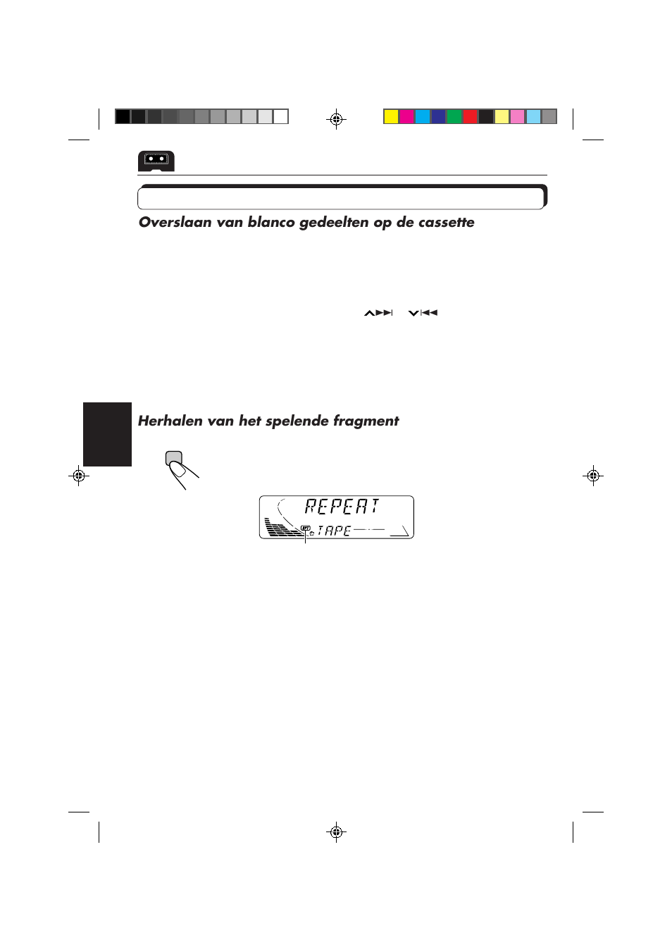 Andere handige functies voor de cassettespeler, Overslaan van blanco gedeelten op de cassette, Herhalen van het spelende fragment | JVC KS-FX850R User Manual | Page 155 / 182