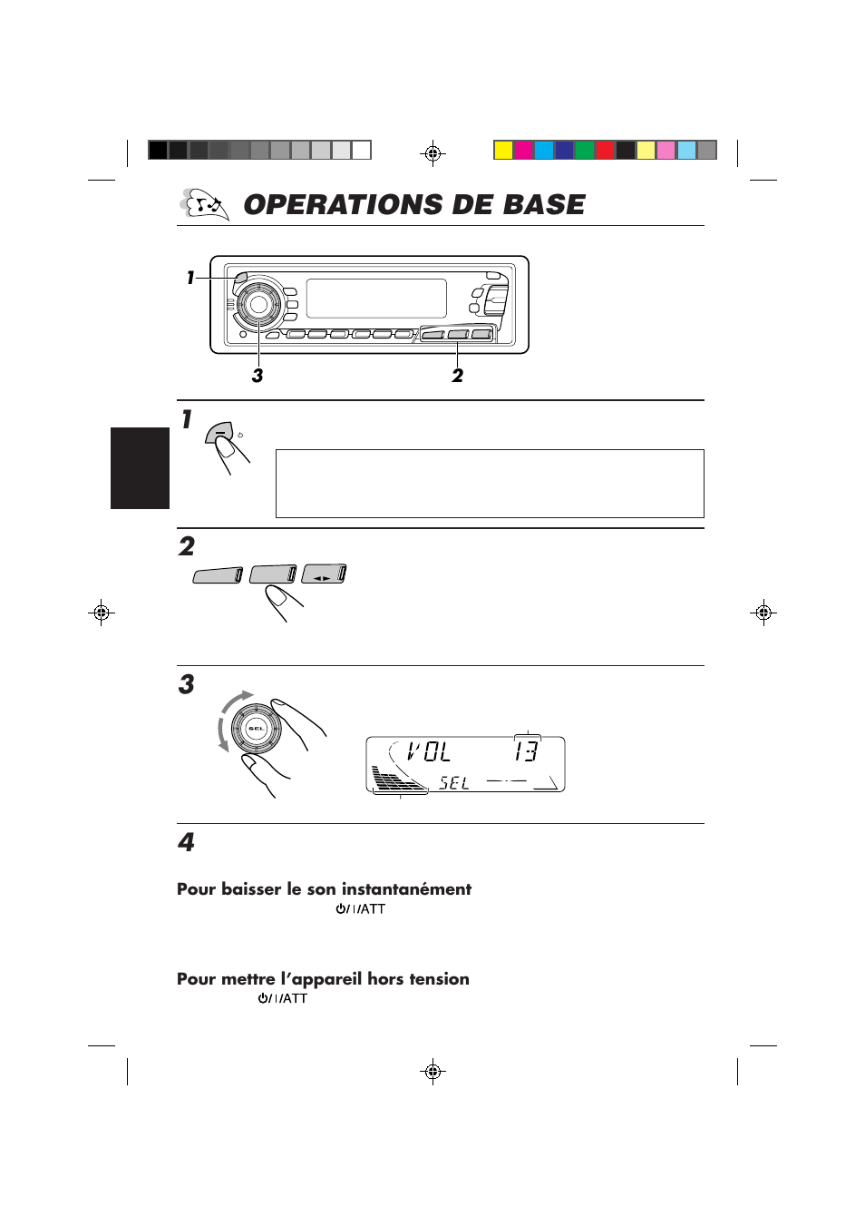 Operations de base, Mettez l’appareil sous tension, Choisissez la source | Ajustez le volume | JVC KS-FX850R User Manual | Page 94 / 182