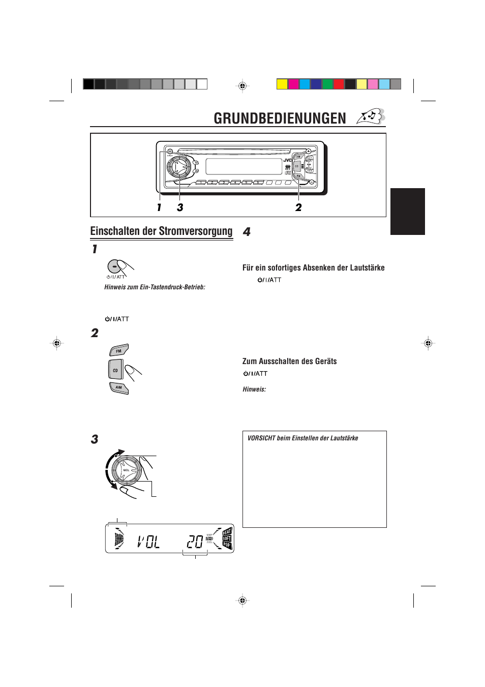 Grundbedienungen, Einschalten der stromversorgung, Einschalten der stromversorgung 1 | Deutsch, Für ein sofortiges absenken der lautstärke, Zum ausschalten des geräts | JVC KD-S733R User Manual | Page 31 / 106
