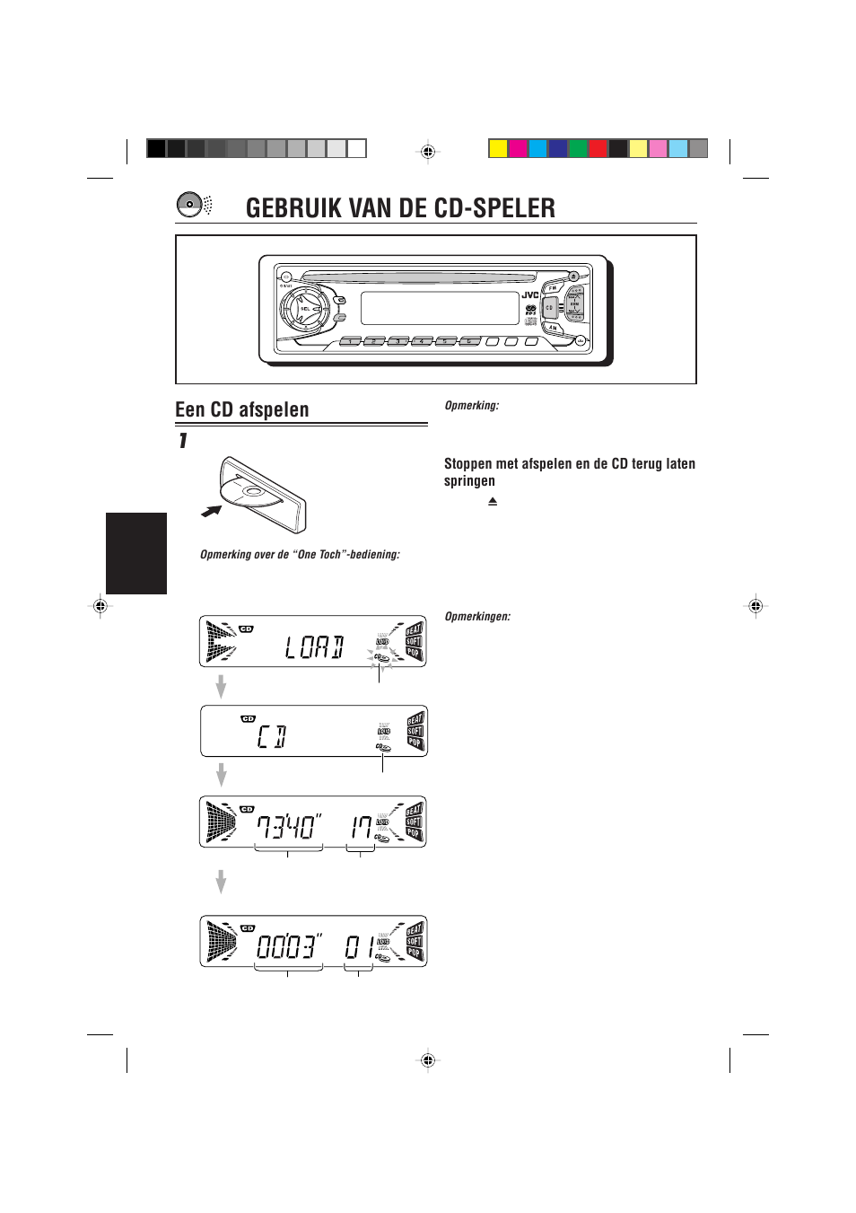 Gebruik van de cd-speler, Een cd afspelen, Een cd afspelen 1 | Nederlands, Stoppen met afspelen en de cd terug laten springen, Plaats een disc in de lade | JVC KD-S733R User Manual | Page 94 / 106