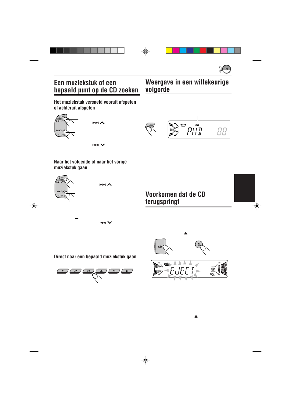 Een muziekstuk of een bepaald punt op de cd zoeken, Weergave in een willekeurige volgorde, Voorkomen dat de cd terugspringt | Nederlands | JVC KD-S733R User Manual | Page 95 / 106