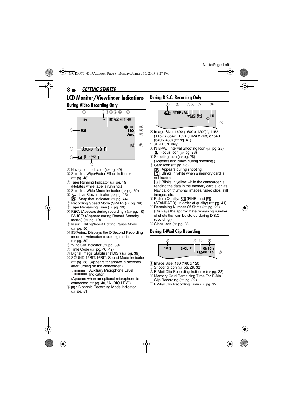 Lcd monitor/viewfinder indications, During video recording only, During d.s.c. recording only | During e-mail clip recording | JVC GR-DF470 User Manual | Page 8 / 68