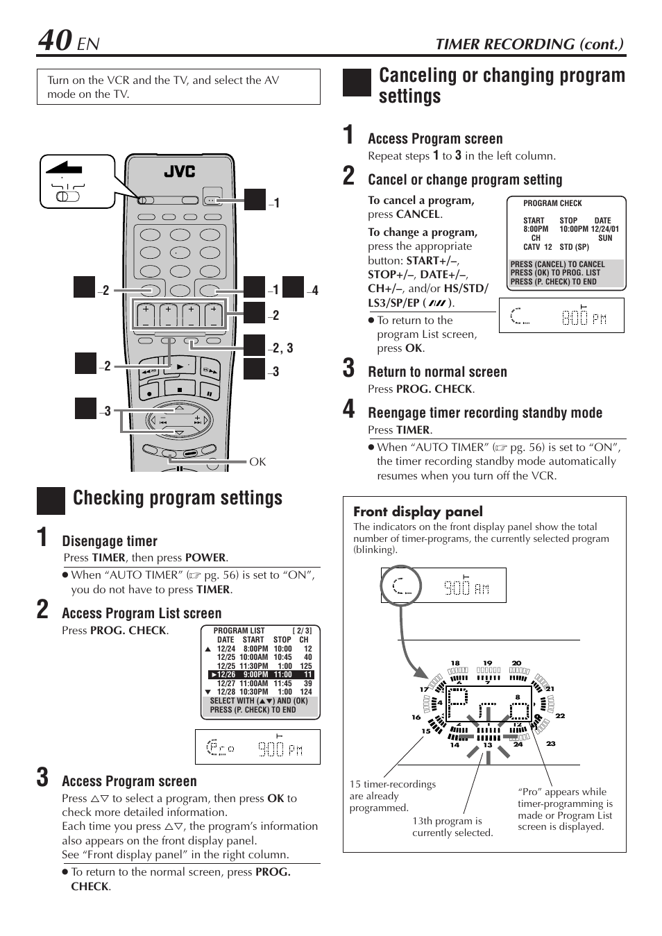 Checking program settings, Canceling or changing program settings, Timer recording (cont.) | Disengage timer, Access program list screen, Access program screen, Cancel or change program setting, Return to normal screen, Reengage timer recording standby mode | JVC HM-DH30000U User Manual | Page 40 / 84