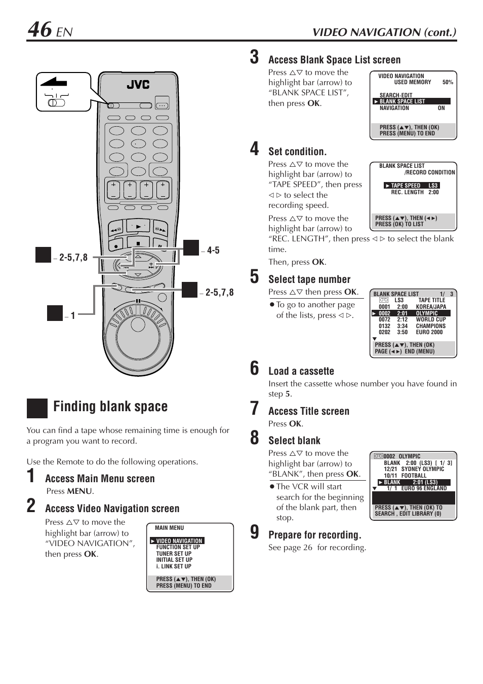 Finding blank space, Video navigation (cont.), Access main menu screen | Access video navigation screen, Access blank space list screen, Set condition, Select tape number, Load a cassette, Access title screen, Select blank | JVC HM-DH30000U User Manual | Page 46 / 84