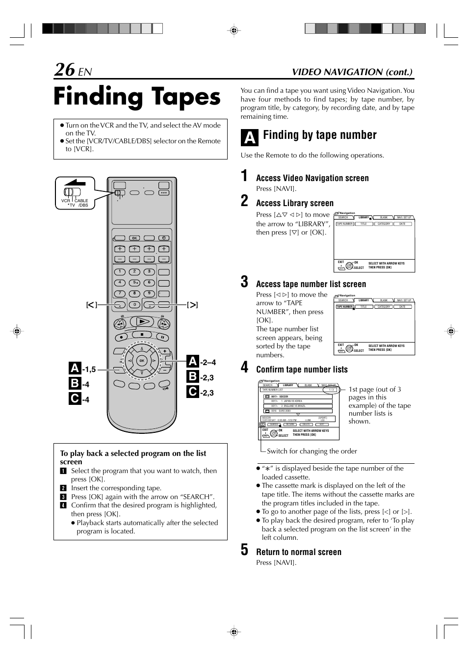 Finding tapes, Finding by tape number, Video navigation (cont.) | Access video navigation screen, Access library screen, Access tape number list screen, Confirm tape number lists, Return to normal screen | JVC SR-VD400E User Manual | Page 26 / 60