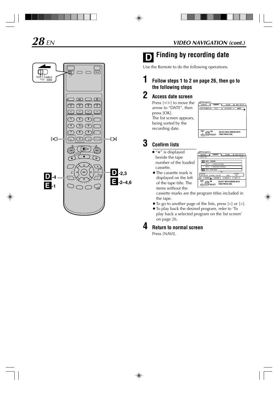 Finding by recording date, Video navigation (cont.), Access date screen | Confirm lists, Return to normal screen | JVC SR-VD400E User Manual | Page 28 / 60