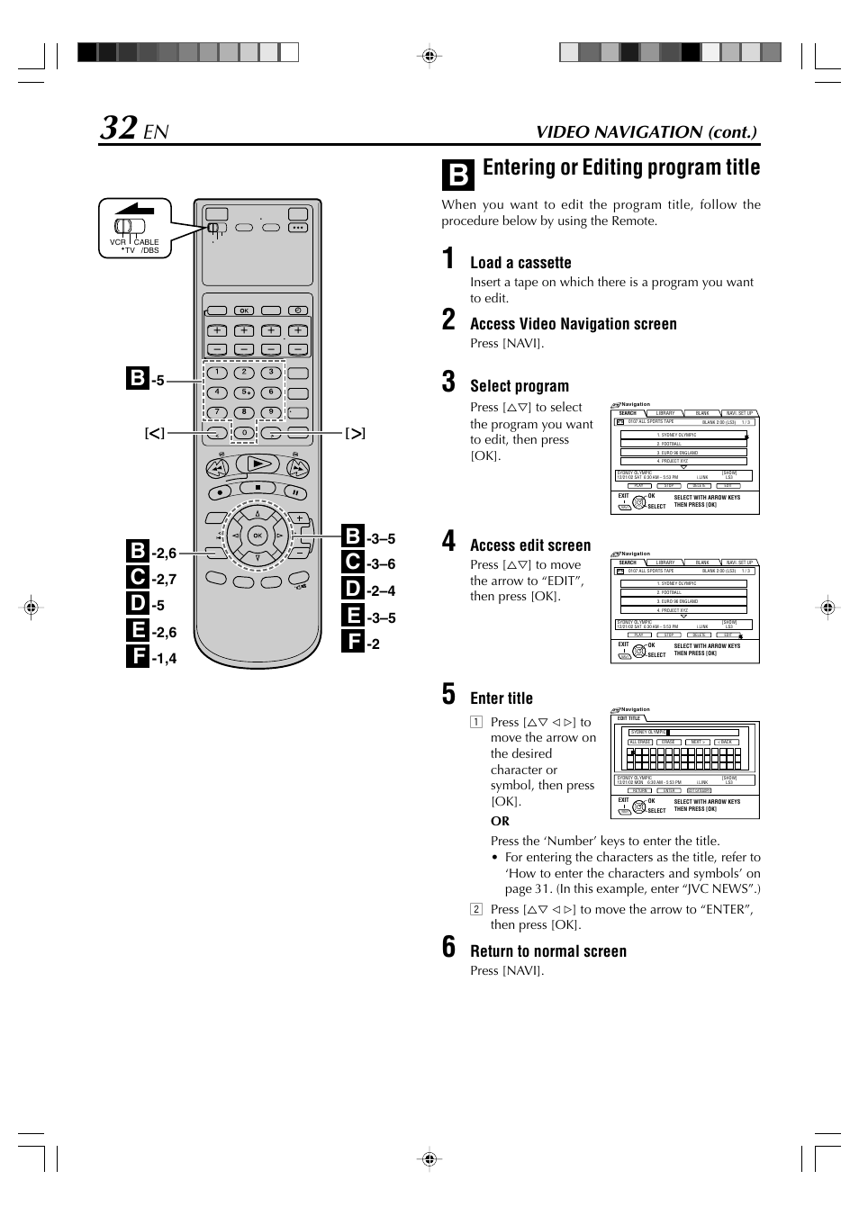 Entering or editing program title, Video navigation (cont.), Load a cassette | Access video navigation screen, Select program, Access edit screen, Enter title, Return to normal screen | JVC SR-VD400E User Manual | Page 32 / 60