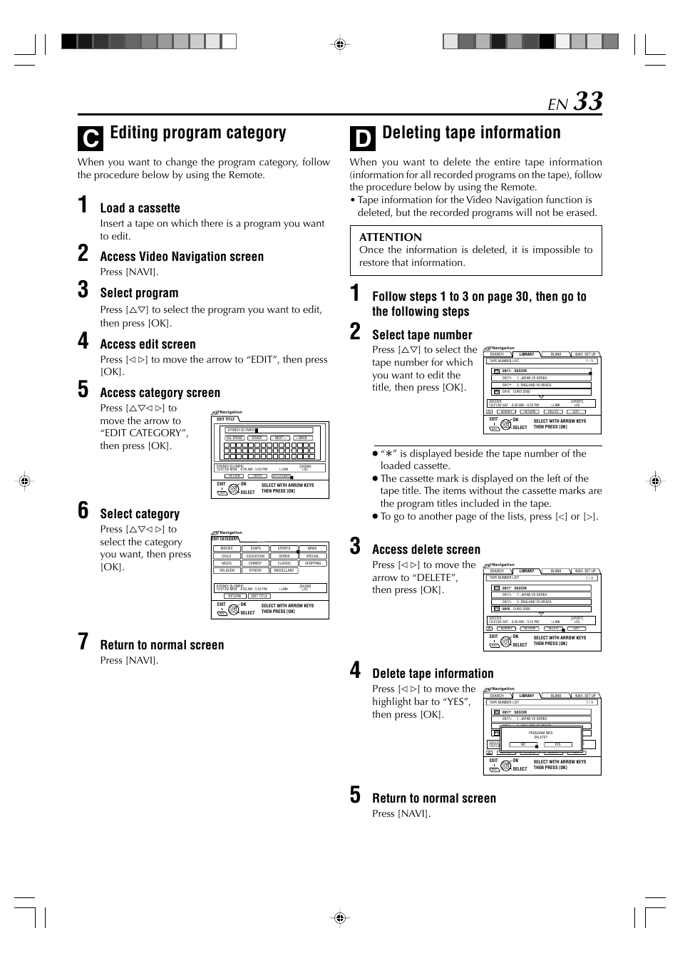 Deleting tape information, Editing program category, Select tape number | Access delete screen, Delete tape information, Return to normal screen, Load a cassette, Access video navigation screen, Select program, Access edit screen | JVC SR-VD400E User Manual | Page 33 / 60