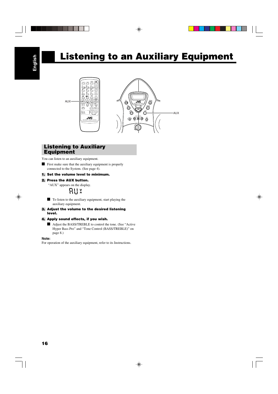 Listening to an auxiliary equipment, Listening to auxiliary equipment, English 16 | Stand by/on, Standby cd portable system rs-wp1, Standby/on, You can listen to an auxiliary equipment | JVC RS-WP1WT User Manual | Page 19 / 25