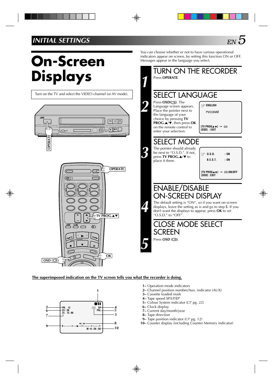 On-screen displays, Turn on the recorder, Select language | Select mode, Enable/disable on-screen display, Close mode select screen, Initial settings | JVC HR-J239EE User Manual | Page 5 / 32