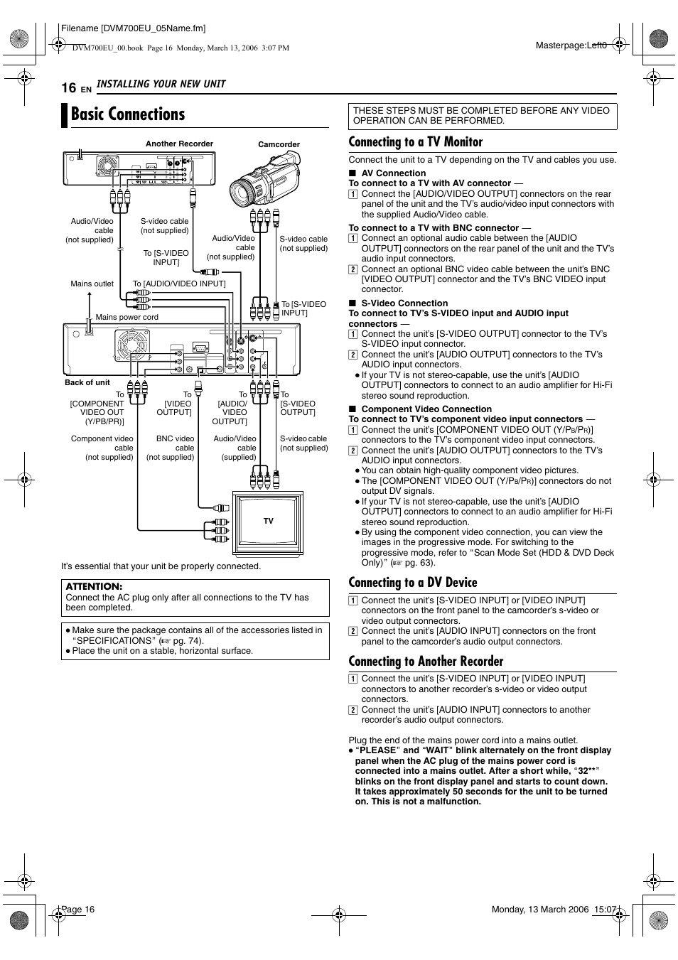 Installing your new unit, Basic connections, Connecting to a tv monitor | Connecting to a dv device, Connecting to another recorder | JVC SR-DVM700E User Manual | Page 16 / 76