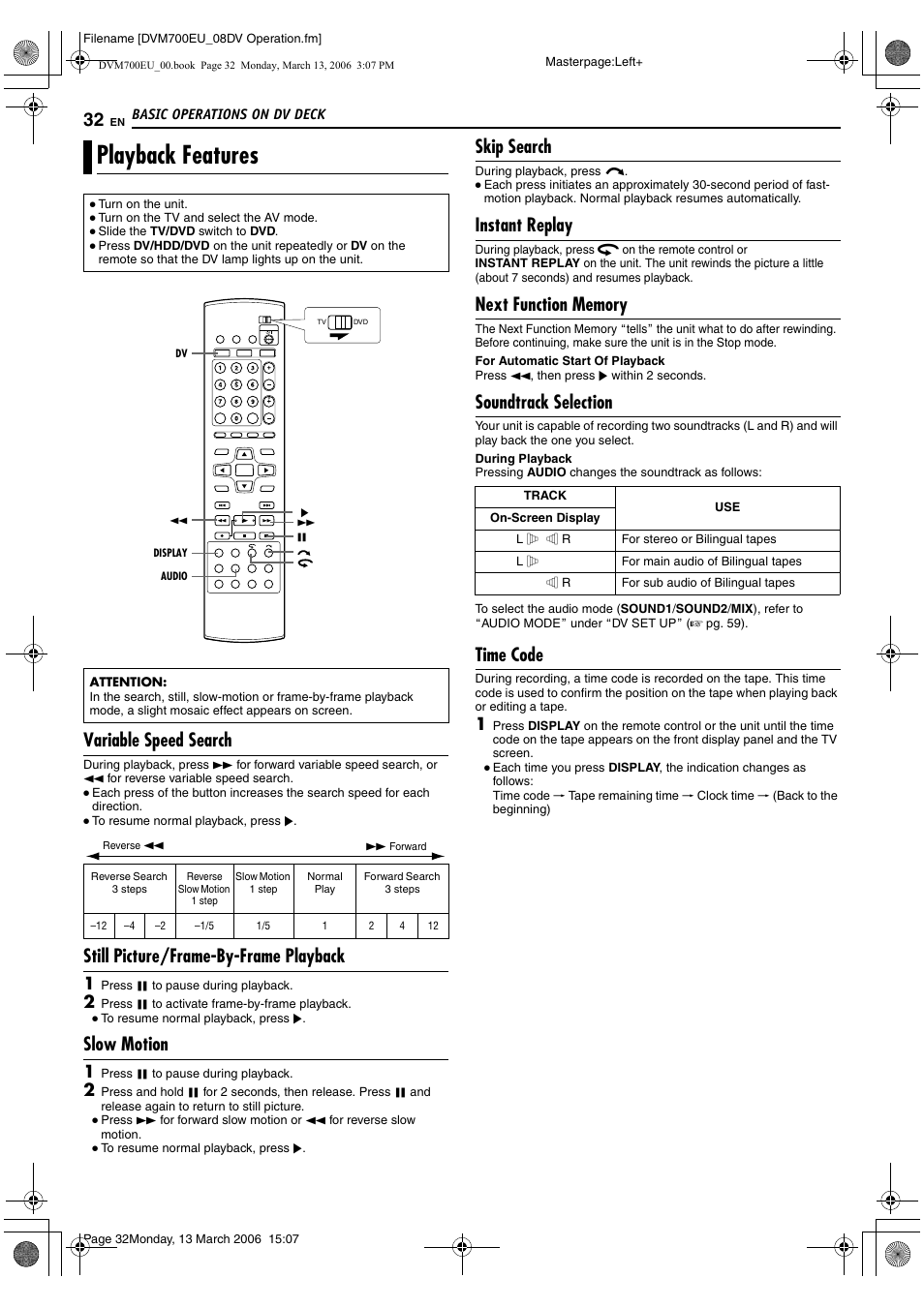 Playback features, Variable speed search, Still picture/frame-by-frame playback | Slow motion, Skip search, Instant replay, Next function memory, Soundtrack selection, Time code | JVC SR-DVM700E User Manual | Page 32 / 76